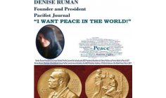 DENISE RUMAN - FOUNDER AND PRESIDENT AND CHIEF-DIRECTOR OF PACIFIST JOURNAL - THE BIGGEST AND MOS AMAZING NEWSPAPER IN THE WORLD TODAY, BECAUSE MAKES THE UNION OF ALL PEACE ORGANIZATION OF THE WORLD, TO WORK ALL TOGETHER